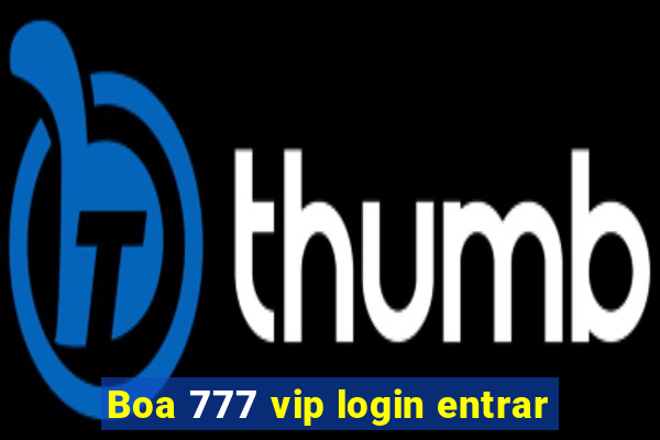 Boa 777 vip login entrar